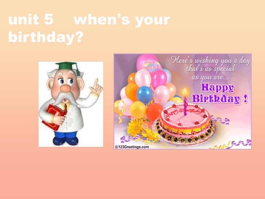 2019春五年级英语下册 Unit 5《When’s your birthday》课件2 （新版）湘少版.ppt_第1页