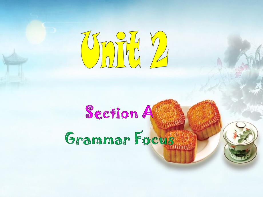 九年级Unit2GrammarFocus1_第1页