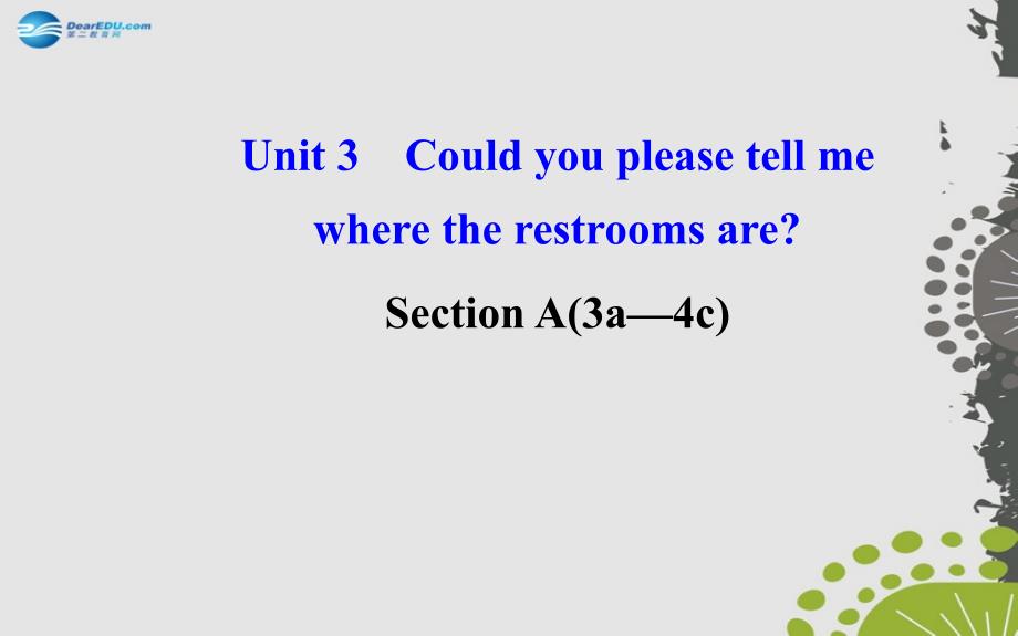 九年级英语全册 Unit 3 Could you please tell me where the restrooms are？Section A2 课件_第1页