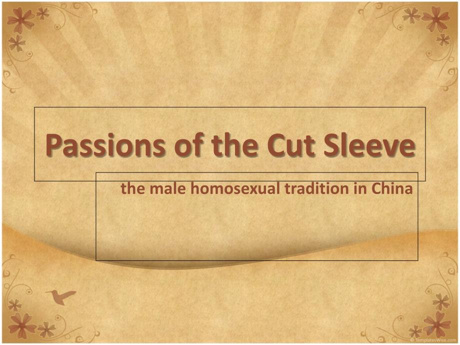 Passions-of-the-Cut-Sleeve中国古代断袖PPT优秀课件_第1页