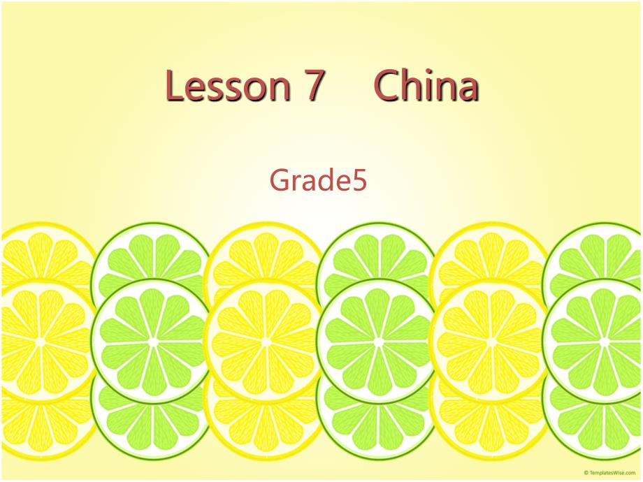 冀教版小学英语五年级上册Lesson7China课件_第1页