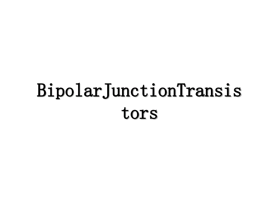 BipolarJunctionTransistors_第1页