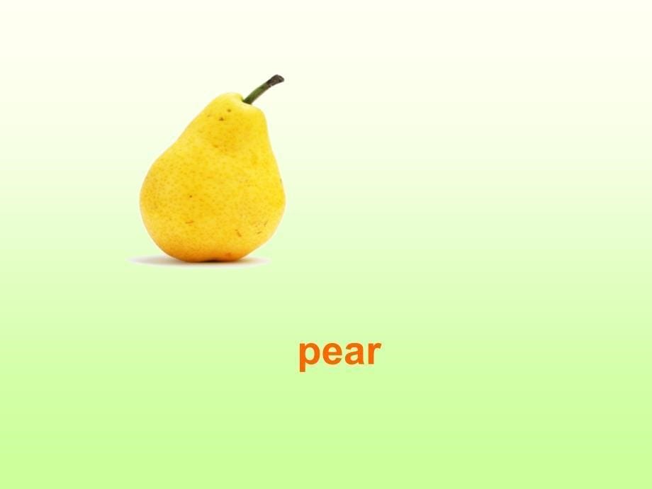 新版pep三年级英语下册unit5doyoulikepears_PPT课件1_第5页