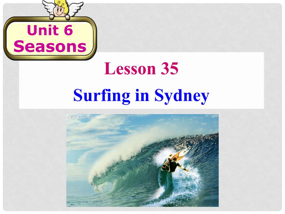 河北省保定市莲池区七年级英语下册 Unit 6 Seasons Lesson 35 Surfing in Sydney课件 （新版）冀教版_第1页