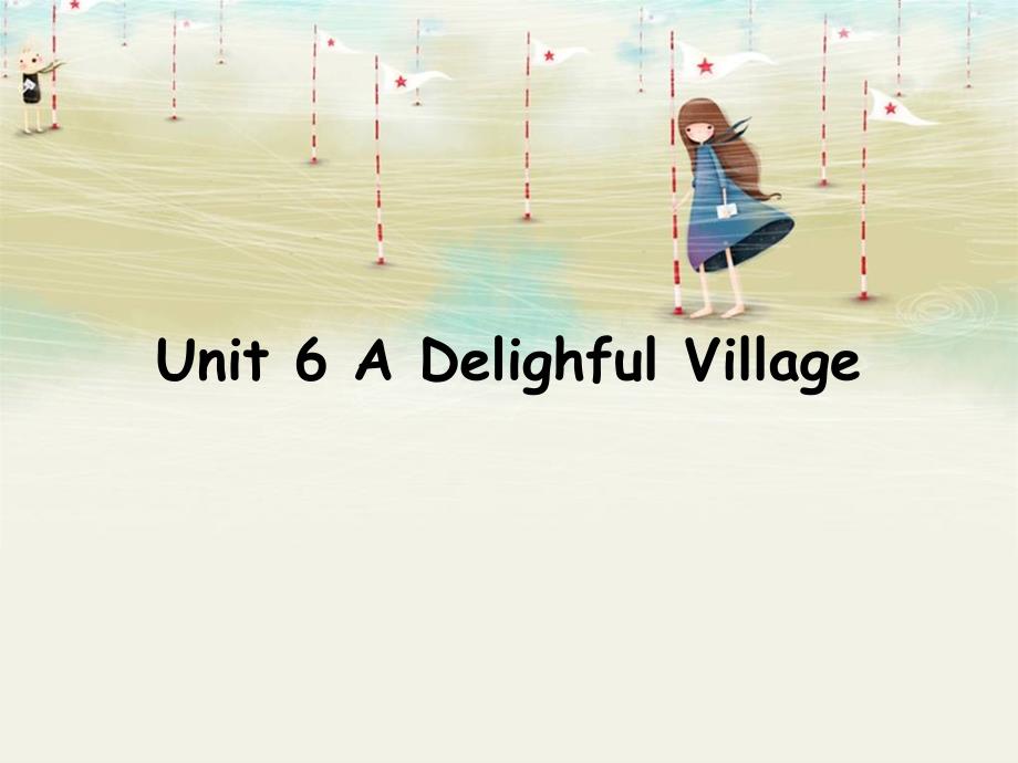 unit6adelightfulvillage_第4页