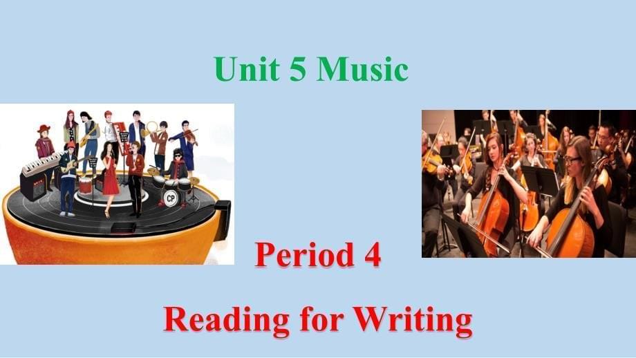 Unit+5+Reading+for+Writing+课件【高效备课精研+知识精讲提升】高中英语人教版必修第二册_第1页