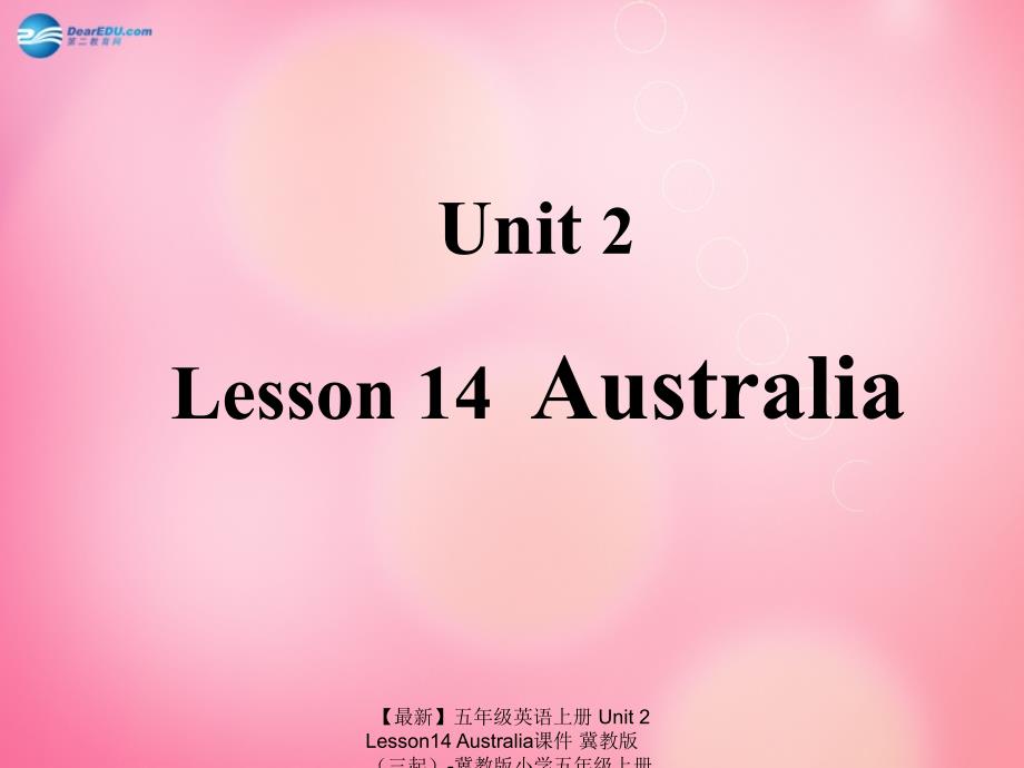 最新五年级英语上册Unit2Lesson14Australia课件冀教版三起冀教版小学五年级上册英语课件_第1页