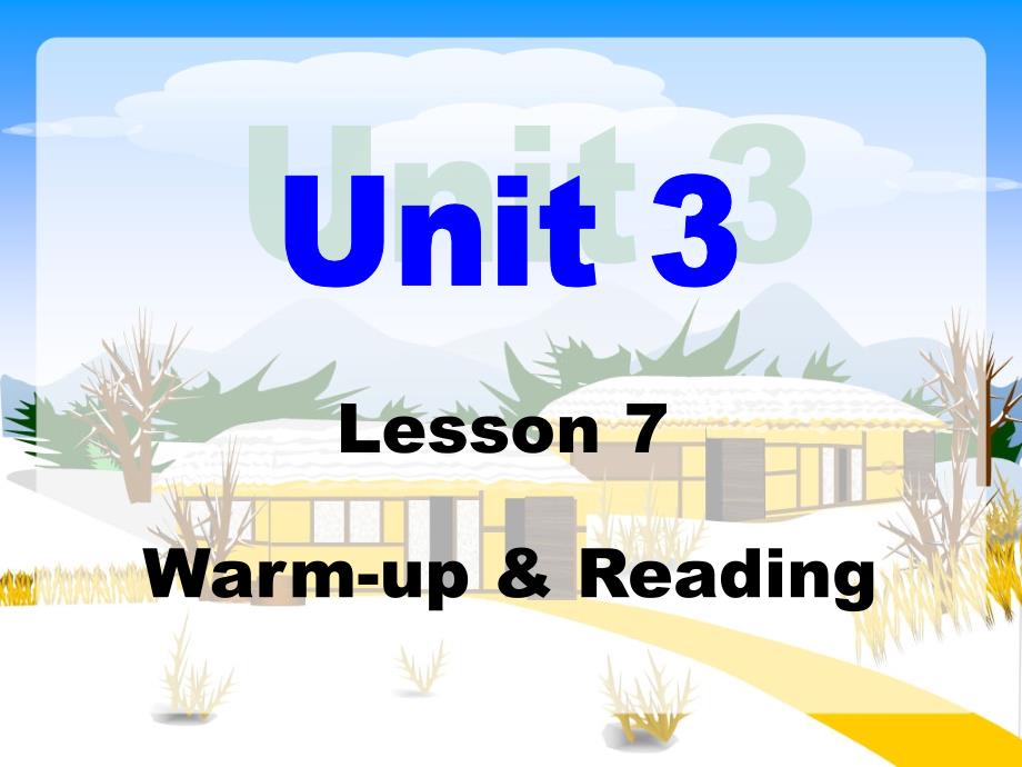 Unit3Lesson7Warmup,Reading,Vocabulary,Speaking[精选文档]_第1页