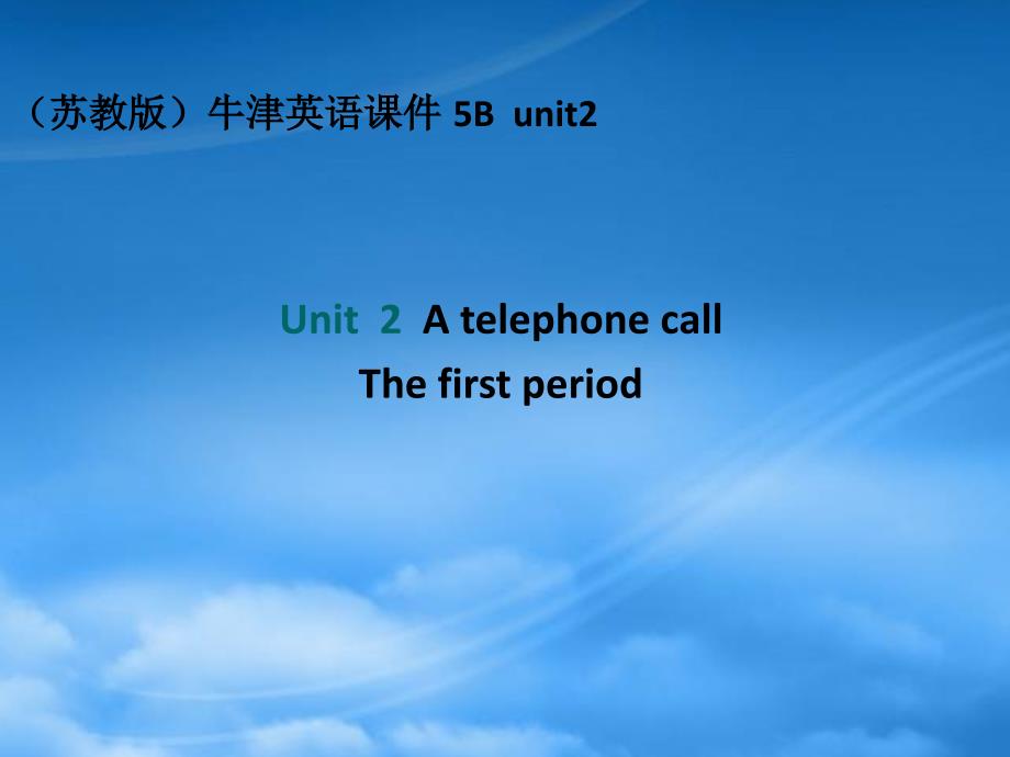 五级英语下册unit2Atelephonecall13课件苏教牛津_第1页