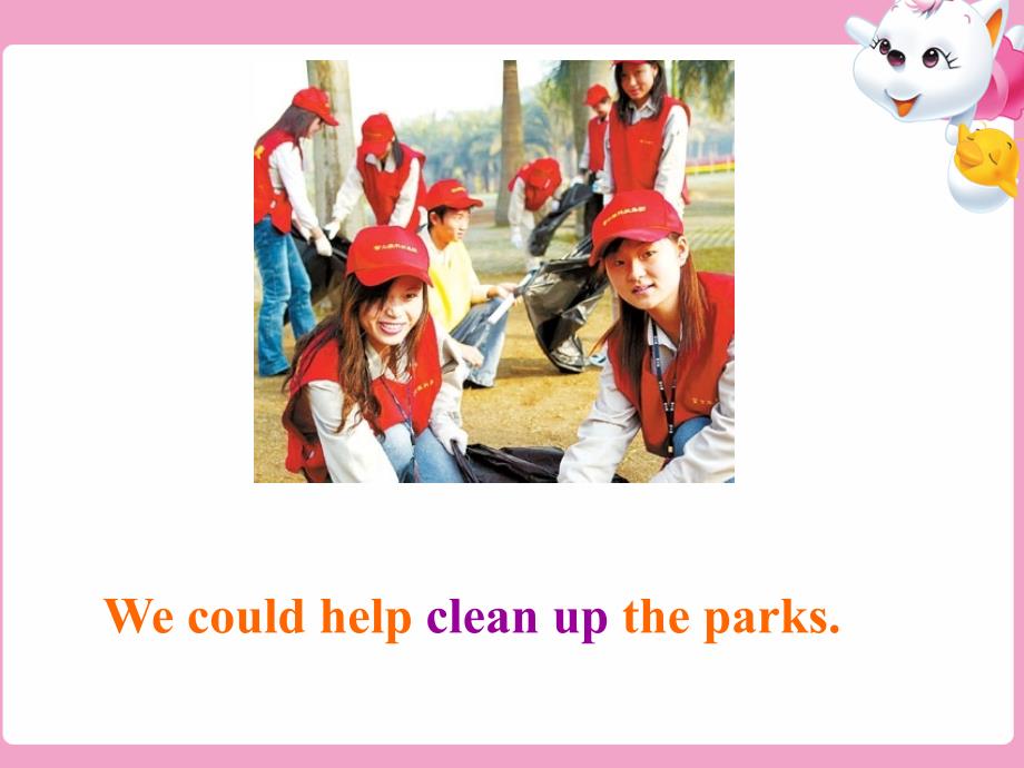 八年级英语下册 Unit 2 I’ll help to clean up the city parks SectionA 1a-2c课件_第4页