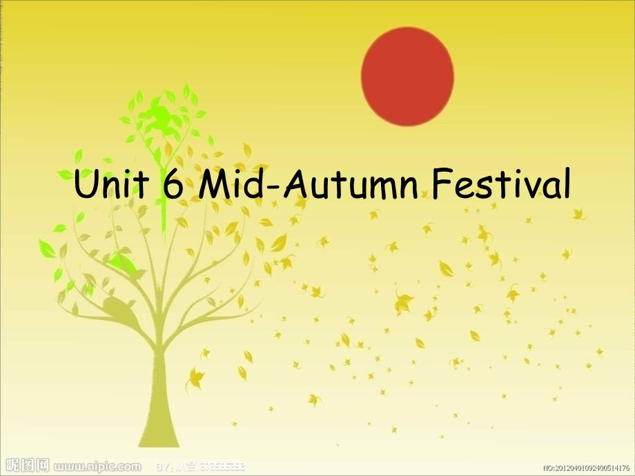 Unit6MidAutumnFestival4_第1页