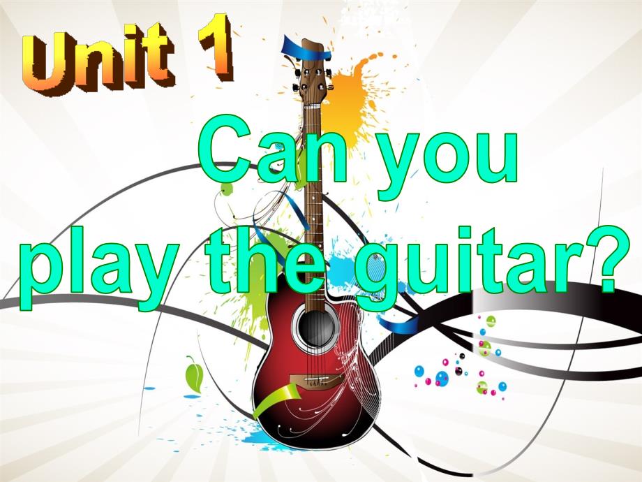 英语课件七年级下册 Can you play the guitar_第1页