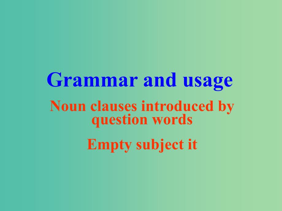 高中英语 Unit2 Language Grammar and usage课件 牛津译林版必修3.ppt_第1页