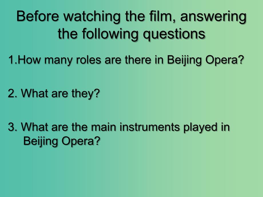 高中英语 Unit5 Lesson2 Beijing Opera课件 新人教版必修1.ppt_第2页