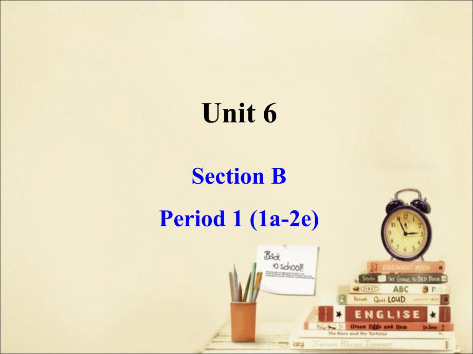 八年级上册unit6SectionB-1_第1页