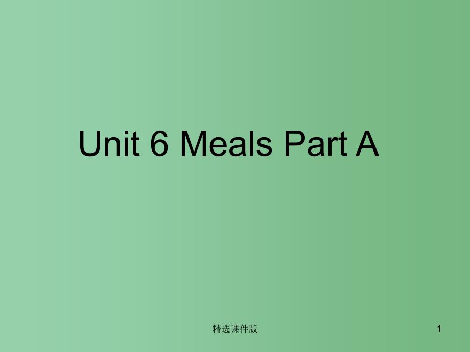 四年级英语上册Unit6MealsPartA课件1新版闽教版_第1页