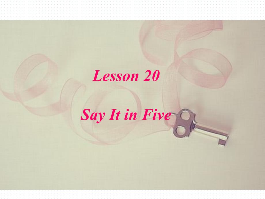九年级英语上册Unit4StoriesandPoemsLesson20SayItinFive课件新版冀教版_第1页