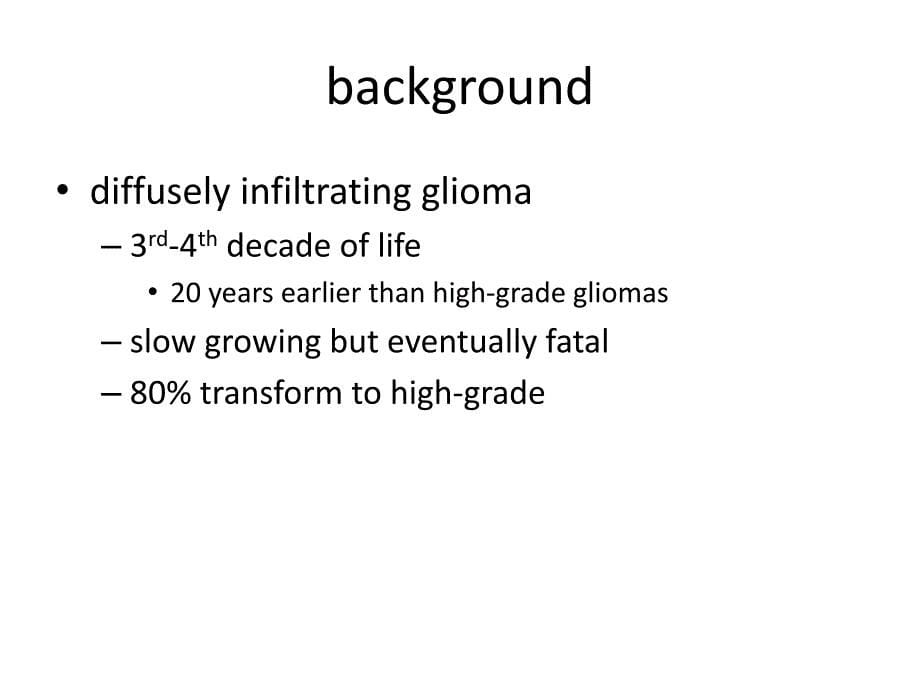 low grade gliomaUniversity of Louisville：低级别胶质瘤路易斯威尔大学_第5页