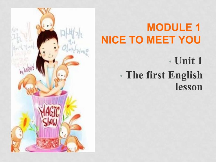 七年级英语Module 1 Nice to meet you unit1 The first English lesson课件外研版_第1页