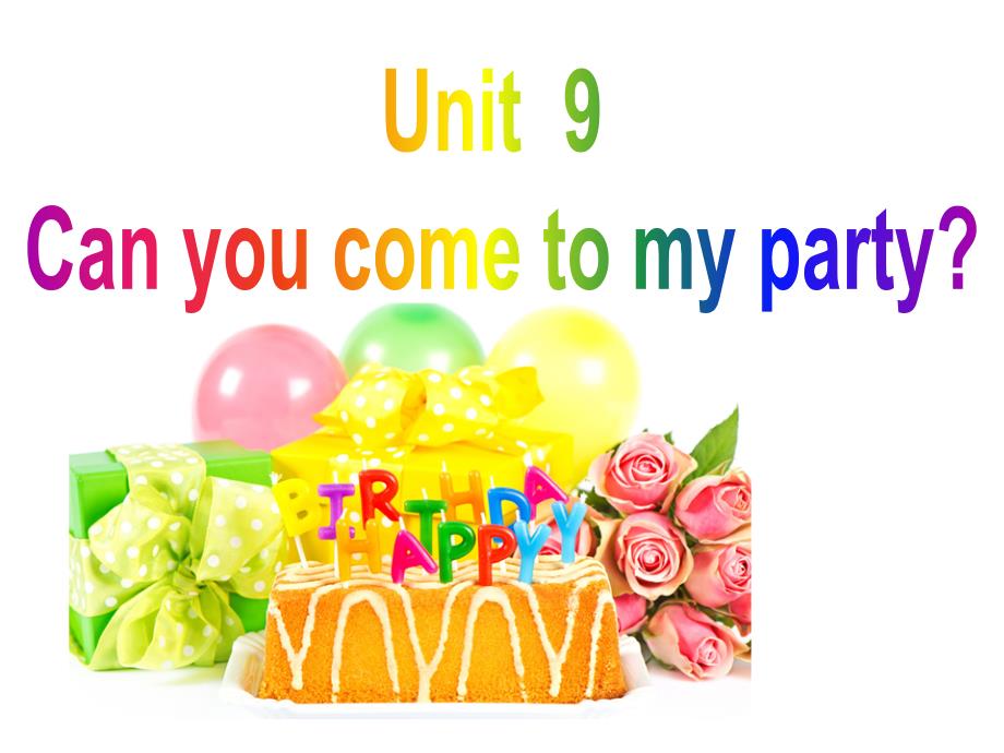 unit9CanyoucometomypartySectionB3aselfcheck课件_第1页