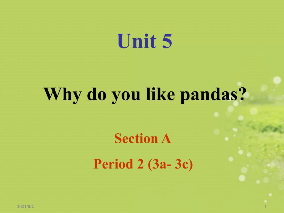 浙江省泰顺县新城学校七年级英语下册《Unit5-Why-do-you-like-pandas-Section-A-2》课件-冀教版幻灯片_第1页