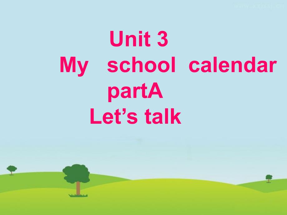 五年级下册英语课件-Unit3-My-school-calendar-PartA-｜人教(PEP)(2014秋)--(共27张PPT)_第2页