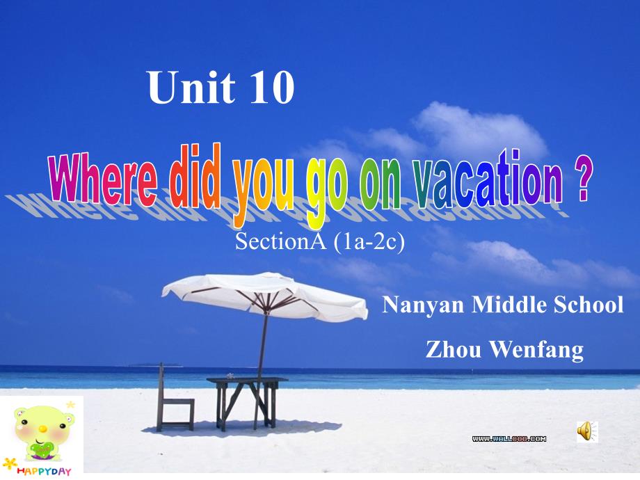 新目标初中英语七年级下册课件《Unit 10 Where did you go on vacation》_第1页