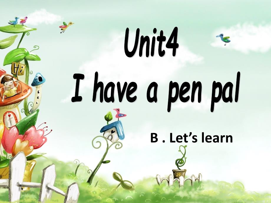 六年级英语上册 Unit 4 I have a pen pal第三课时课件 人教PEP.ppt_第1页