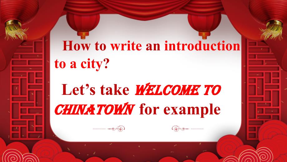 Unit+3+Reading+for+Writing（Welcome+to+Chinatown）课件【高效备课精研+知识精讲提升】高中英语人教版（2019）必修第三册_第2页