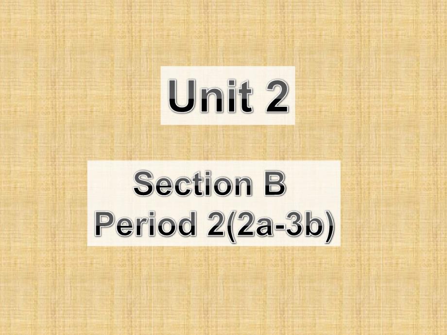 人教版七年级英语上册Unit2教学课件SectionB2a3b共28张_第1页