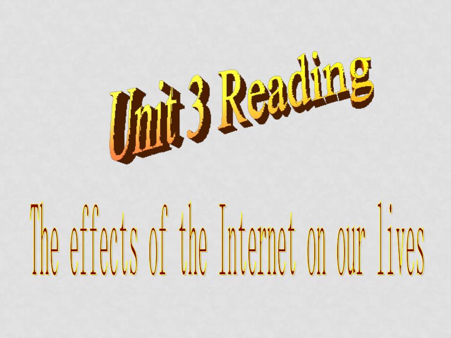 七年级英语Unit3 The world onlineReading课件牛津版选修七_第1页