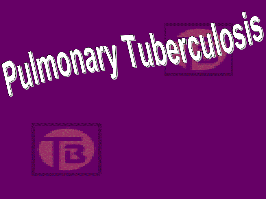 内科学课件：肺结核 Pulmonary Tuberculosis英文_第1页