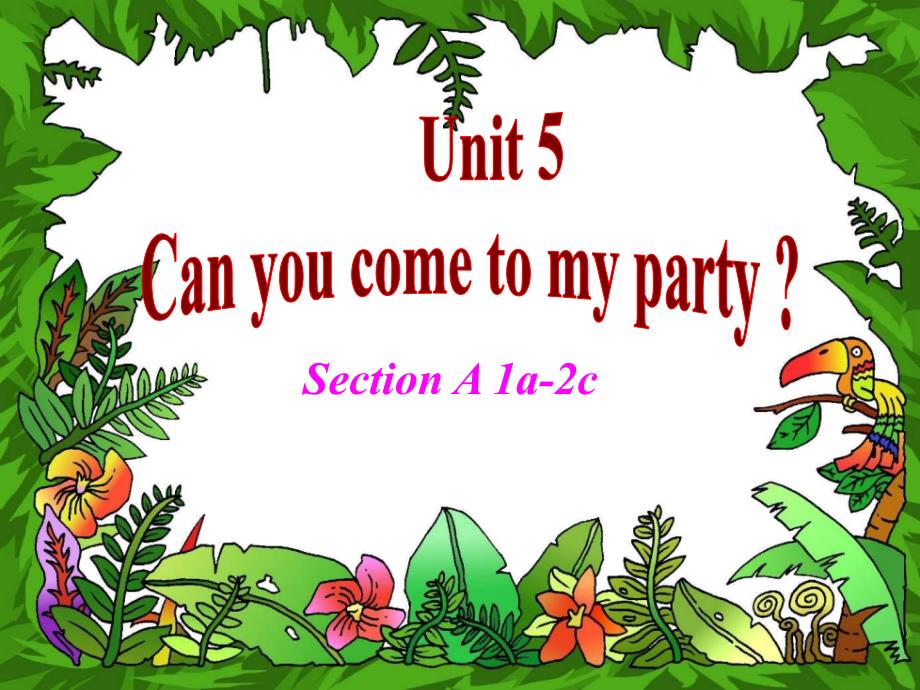 八年级英语上unit 5 Can you come to my party 1a2c课件人教版_第2页