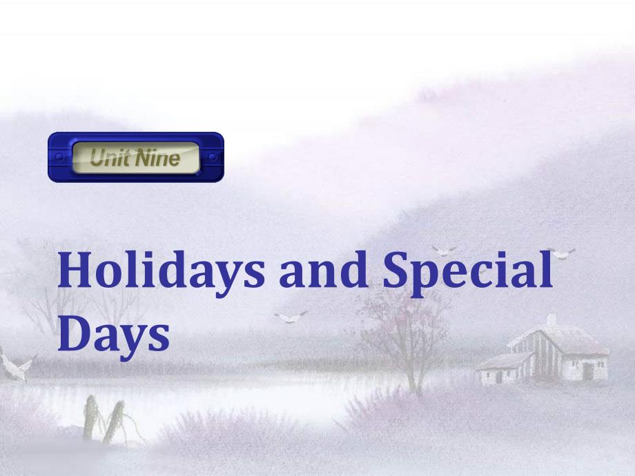 【外语课件】Unit 9 Book 1 Holidays and Special Days_第2页