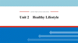 Unit 2 Healthy Lifestyle 课件-高考英语备考复习重点资料归纳汇总