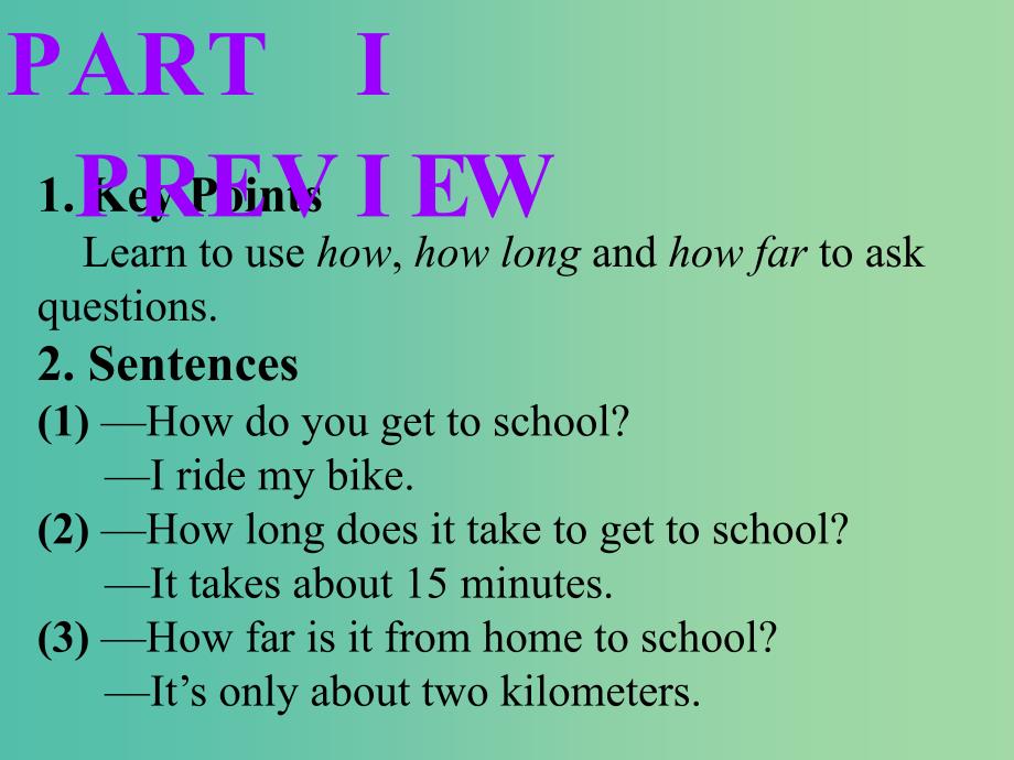 七年级英语下册 Unit 3 How do you get to school Section A（Grammar Focus-3c）课件 （新版）人教新目标版.ppt_第2页