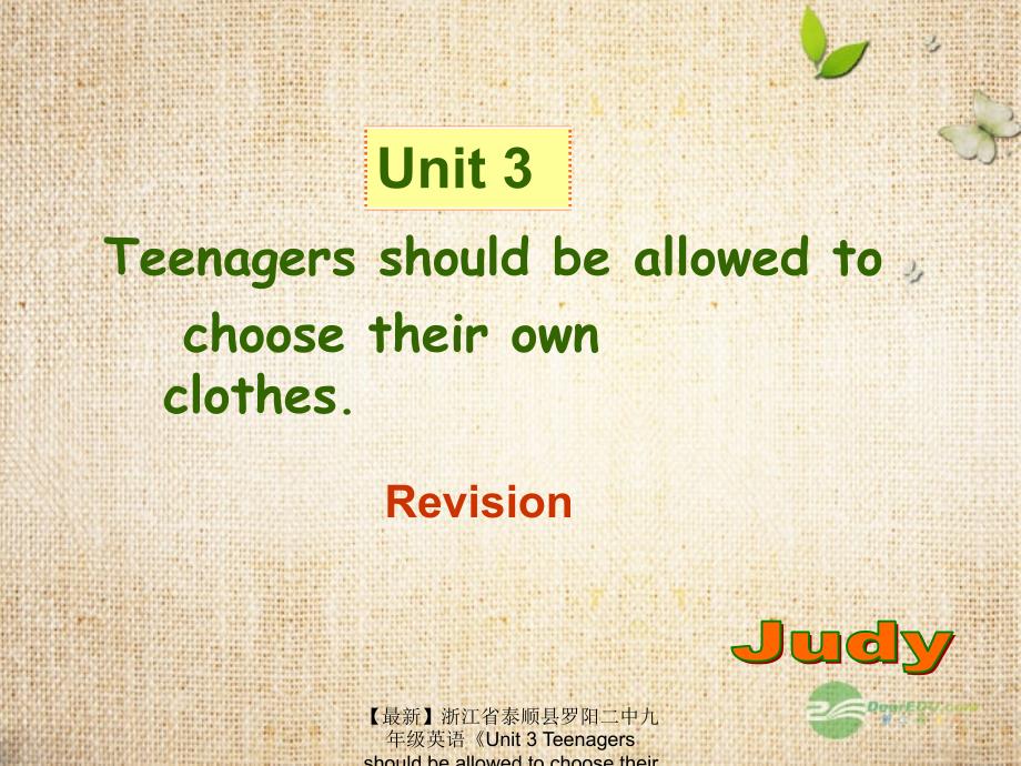 最新九年级英语Unit3Teenagersshouldbeallowedtochoosetheirownclothes课件2_第1页