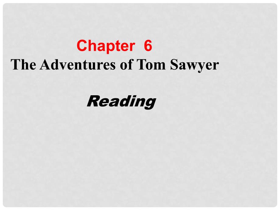 八年级英语下册 Chapter 6 The Adventures of Tom Sawyer课件 牛津深圳版_第1页