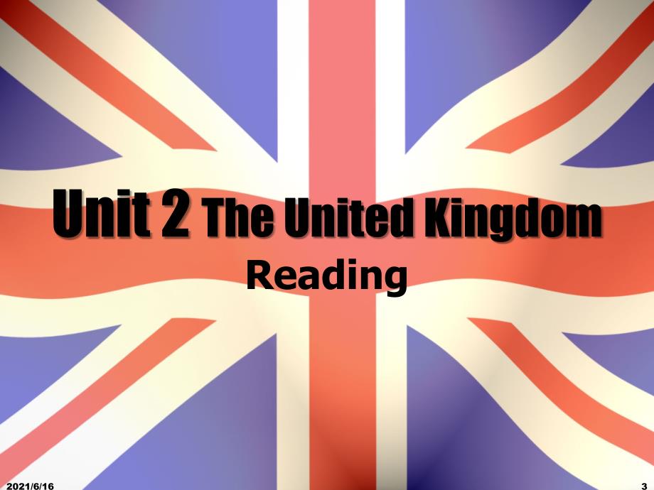 必修5Unit2TheUnitedKingdomreading1_第3页