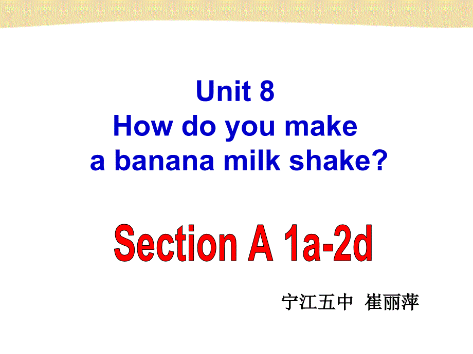 八上Unit8SectionA_第1页