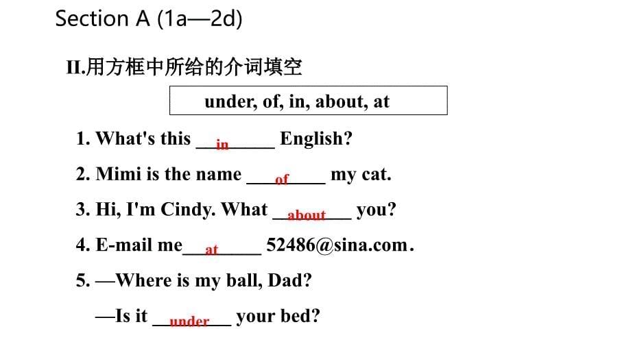 2018-2019学年七年级英语上册 Unit 4 Where&amp;rsquo;s my schoolbag Section A（1a-2d）导学课件 （新版）人教新目标版_第5页