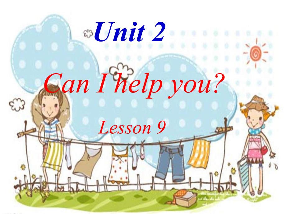 《lesson9》课件小学英语人教（精通）版三年级起点（郝建平主编）五年级下册（2013年11月第1版）（1）_第1页