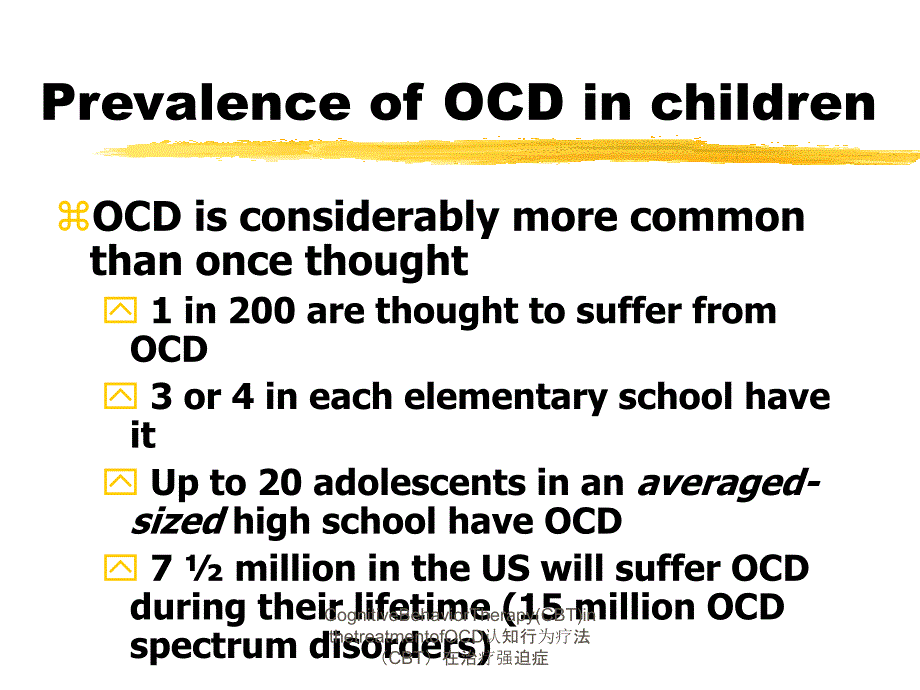 CognitiveBehaviorTherapy(CBT)inthetreatmentofOCD认知行为疗法（CBT）在治疗强迫症课件_第2页