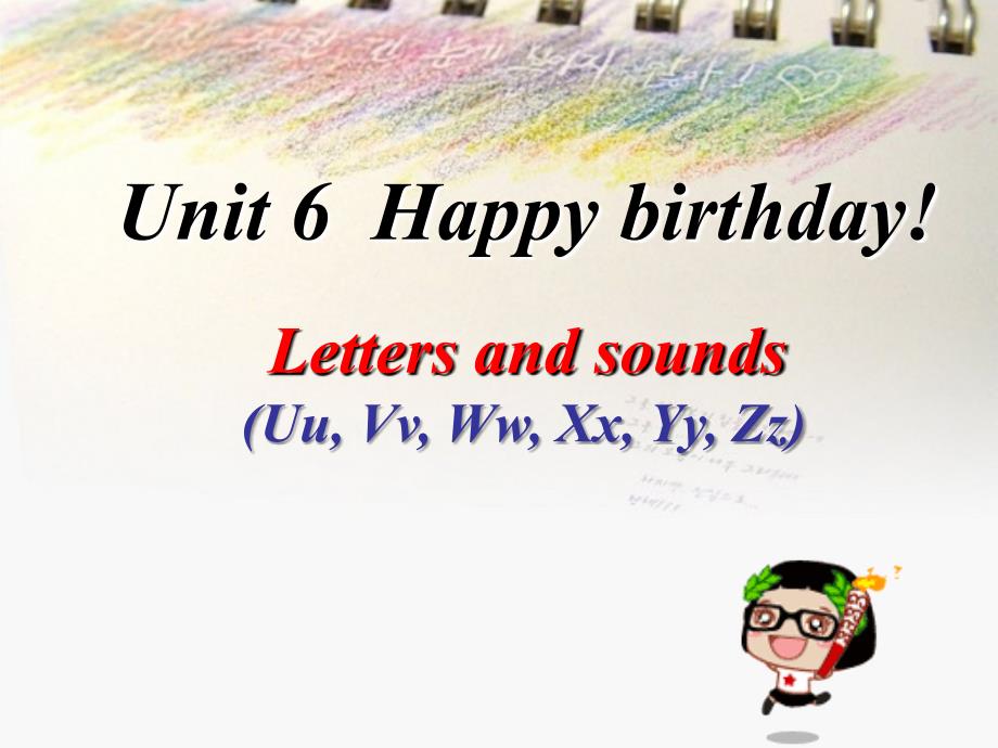 pep人教三年级英语上册新三年级上册Unit6_Happy_birthday!第三课时Letters_and_sounds课件ppt免费下载_第1页