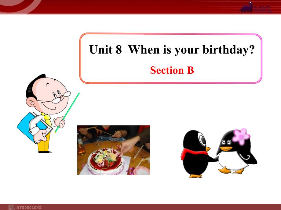 初中英语教学课件：Unit8WhenisyourbirthdaySectionB（人教版七年级上册）_第1页