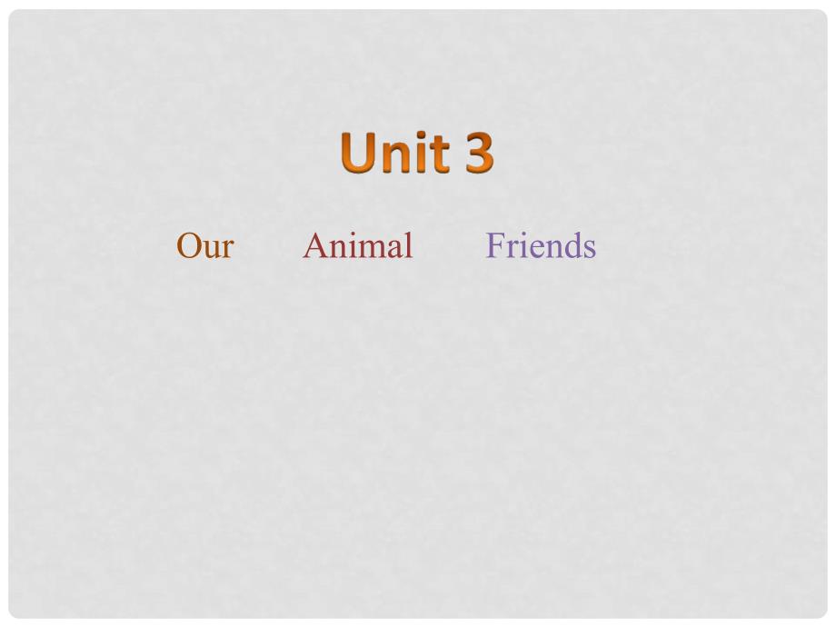 五年级英语上册 Unit3 Our animal friends课件4 译林版_第1页