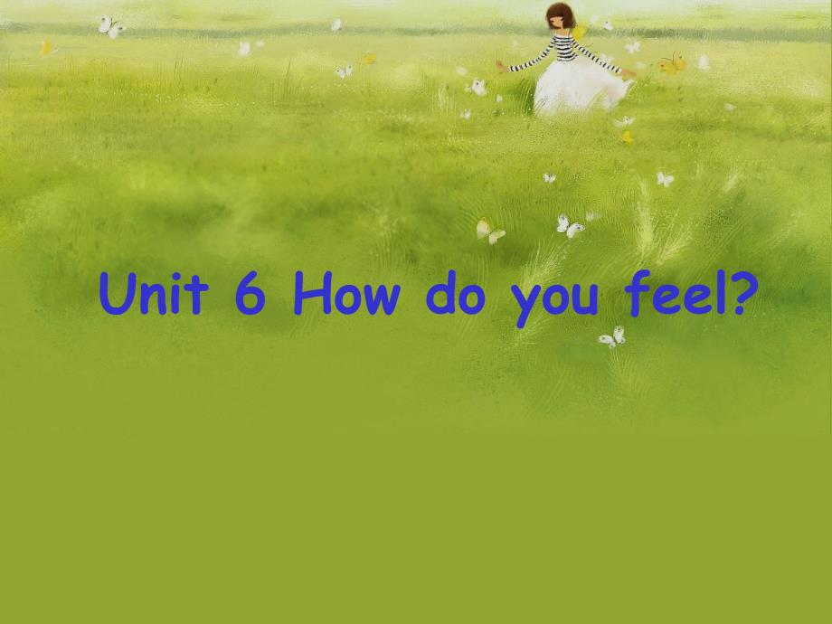 最新小学pep五年级英语上册Unit 6 How do you feel精品_第2页