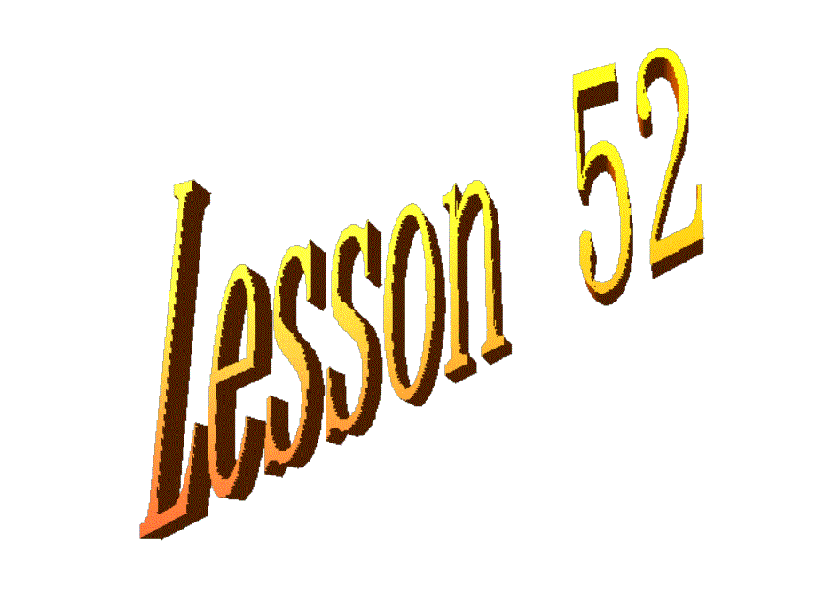 冀教版英语八年级上册Lesson52课件_第1页