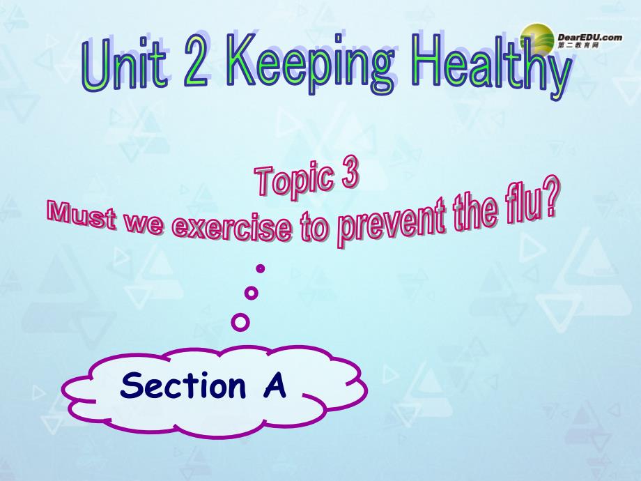 八年级英语上册Unit2KeepingHealthyTopic3SectionA课件仁爱版_第1页