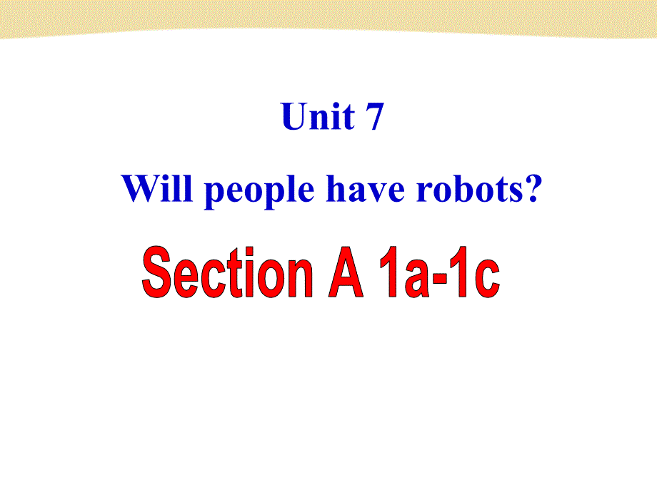 八年级Unit7A1a--1c_第1页